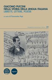 Giacomo Puccini nella storia della lingua italiana. Libretti, lettere, poesie