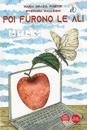 Poi furono le ali - Maria Grazia Piastri - Libro Pacini Editore 2026, Piccola narrativa | Libraccio.it
