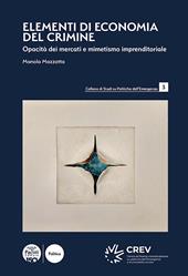 Elementi di economia del crimine. Opacità dei mercati e mimetismo imprenditoriale