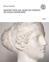Quattro teste dal Museo di Corneto. Un giallo antiquario