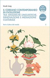 Il coreano contemporaneo in evoluzione. Tra dinamiche linguistiche, innovazione e mediazione culturale