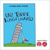 Una torre lunga un naso. A nose-high tower