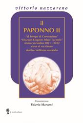 Il Paponno II. «al Tempo di Coronavirus» «Diarium Loquens Inlusi tacentis» Annus Secundus 2021-22 virus et vaccinum duello conflixere mirando