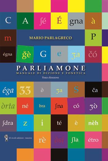 Parliamone. Manuale di dizione e fonetica - Mario Parlagreco, Mariangela Campochiaro - Libro Di Nicolò Edizioni 2022 | Libraccio.it