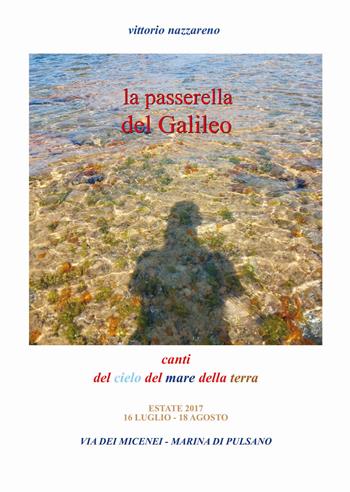 La passerella del Galileo. Canti del cielo del mare della terra - Vittorio Nazzareno - Libro Di Nicolò Edizioni 2023, Poiètika | Libraccio.it