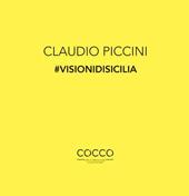Claudio Piccini #visionidisicilia