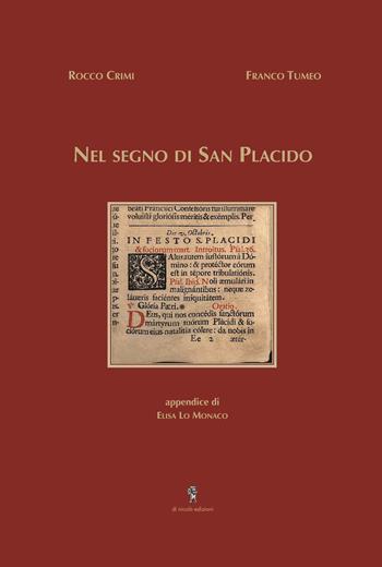 Nel segno di San Placido - Rocco Crimi, Franco Tumeo - Libro Di Nicolò Edizioni 2023 | Libraccio.it