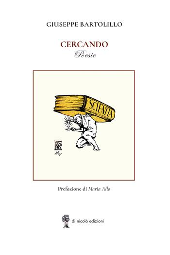 Cercando - Giuseppe Bartolillo - Libro Di Nicolò Edizioni 2026 | Libraccio.it