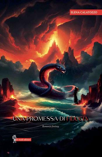 Una promessa di fiducia - Elena Calatozzo - Libro Di Nicolò Edizioni 2026 | Libraccio.it