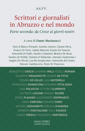Scrittori e giornalisti in Abruzzo e nel mondo. Vol. 2: Da Croce ai giorni nostri  - Libro Ianieri 2024, Saggi storici | Libraccio.it