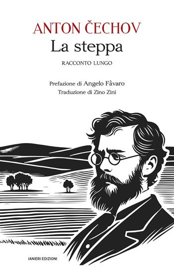 La steppa. Racconto lungo - Anton Cechov - Libro Ianieri 2024, Ismaele | Libraccio.it