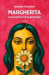 Margherita. Un incontro al di là del tempo