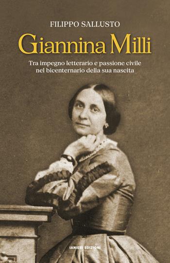 Giannina Milli. Tra impegno letterario e passione civile nel bicenternario della sua nascita - Filippo Sallusto - Libro Ianieri 2025, Saggistica | Libraccio.it