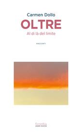 Oltre. Al di là del limite