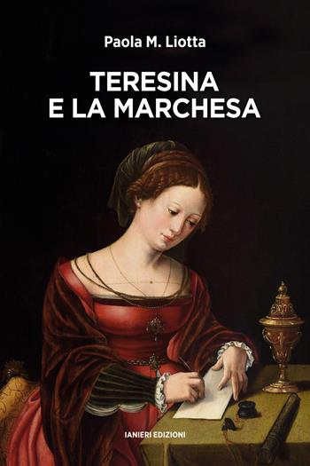 Teresina e la Marchesa - Paola Maria Liotta - Libro Ianieri 2026, Notturni | Libraccio.it