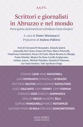 Scrittori e giornalisti in Abruzzo e nel mondo. Vol. 5: Da Eward Lear a Emiliano Giancristofaro