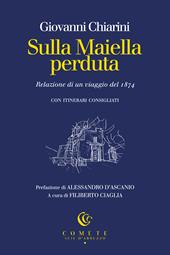 Sulla Maiella perduta. Relazione di un viaggio del 1874
