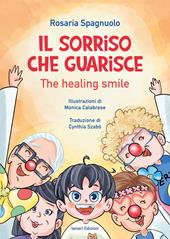 Il sorriso che guarisce-The healing smile. Ediz. bilingue