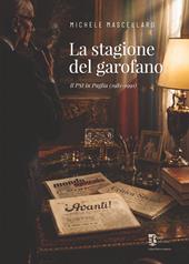 La stagione del garofano. Il PSI in Puglia (1981-1991)