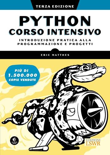 Python. Corso intensivo - Eric Matthes - Libro Edizioni LSWR 2024, Digital Lifestyle Pro | Libraccio.it