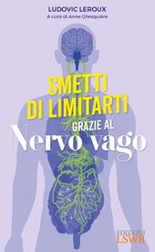 Smetti di limitarti grazie al nervo vago