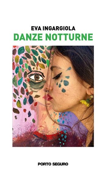 Danze notturne - Eva Ingargiola - Libro Porto Seguro 2022 | Libraccio.it