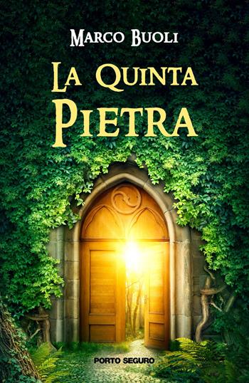 La quinta pietra - Marco Buoli - Libro Porto Seguro 2022 | Libraccio.it