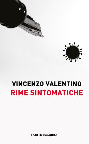Rime sintomatiche - Vincenzo Valentino - Libro Porto Seguro 2023, Carpe diem | Libraccio.it