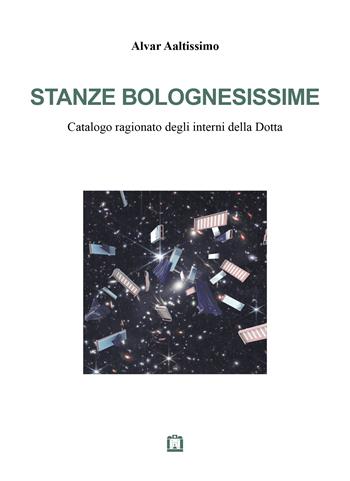 Stanze bolognesissime. Catalogo ragionato degli interni della Dotta - Alvar Aaltissimo - Libro Corraini 2022 | Libraccio.it
