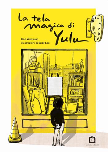 La tela magica di Yulu - Wenxuan Cao - Libro Corraini 2023 | Libraccio.it