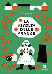 La rivolta delle arance. Con francobollo da collezione