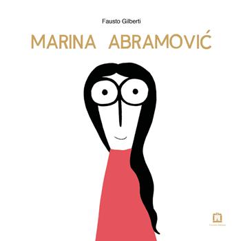 Marina Abramovic - Fausto Gilberti - Libro Corraini 2024 | Libraccio.it