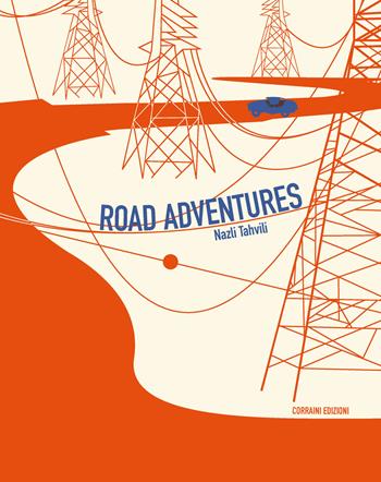 Road adventures - Nazli Tahvili - Libro Corraini 2025 | Libraccio.it