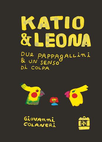 Katio e leona. Due pappagallini e un senso di colpa. Ediz. a colori - Giovanni Colaneri - Libro Corraini 2026 | Libraccio.it