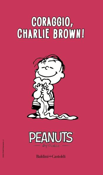 Coraggio, Charlie Brown!. Vol. 1 - Charles M. Schulz - Libro Baldini e Castoldi 2025, I Peanuts | Libraccio.it