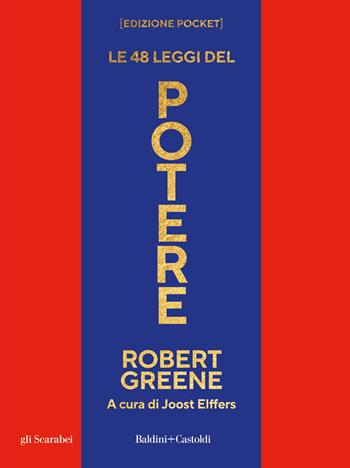 Le 48 leggi del potere - Robert Greene - Libro Baldini + Castoldi 2025, Gli scarabei | Libraccio.it
