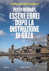 Essere ebrei dopo la distruzione di Gaza