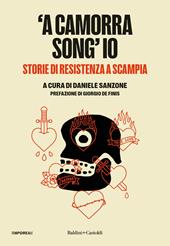 'A camorra song’ io. Storie di resistenza a Scampia