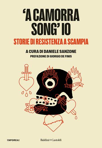 'A camorra song’ io. Storie di resistenza a Scampia  - Libro Baldini + Castoldi 2026, TempoReale | Libraccio.it