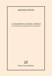 «La maledetta lupa» del capitale. Il pensiero economico-politico di Dante