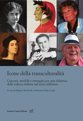 Icone della transculturalità. Concetti, modelli e immagini per una didattica della cultura italiana nel terzo millennio