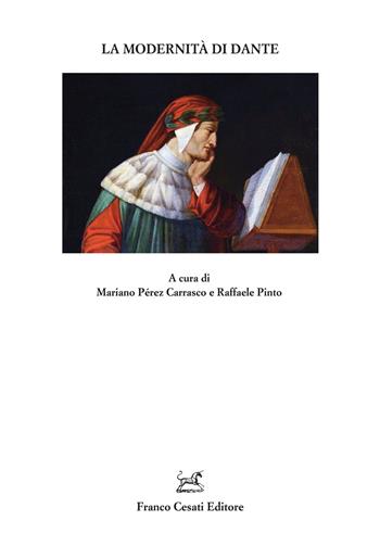 La modernità di Dante - Pinto - Libro Cesati 2024, Quaderni della Rassegna | Libraccio.it