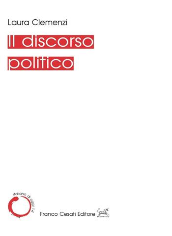 Il discorso politico - Laura Clemenzi - Libro Cesati 2024, Italiano di oggi | Libraccio.it