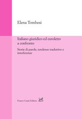 Italiano giuridico ed euroletto a confronto. Storie di parole, tendenze traduttive e interferenze