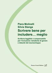 Scrivere bene per includere… meglio. Scrittura leggibile e comprensibile per l’inclusione: tematiche di genere e disturbi del neurosviluppo