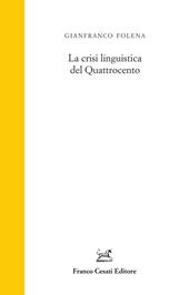 La crisi linguistica del quattrocento