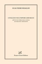 L'italiano nell'impero asburgico. Appunti di storia della lingua all’alba del Novecento