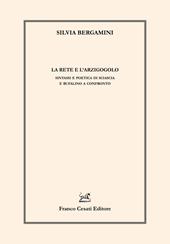 La rete e l'arzigogolo. Sintassi e poetica di Sciascia e Bufalino a confronto