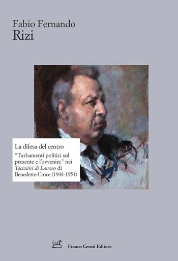 La difesa del centro - Fabio Fernando Rizi - Libro Cesati 2025, Strumenti di letteratura italiana | Libraccio.it