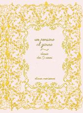Un pensiero al giorno. Diario dei 5 anni